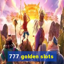 777 golden slots